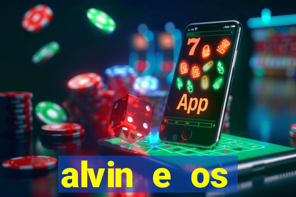 alvin e os esquilos redecanais